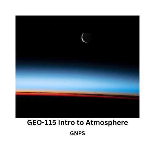 A photo of earth's atmosphere with the caption GEO-115 Introduction to the Atmosphere